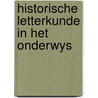 Historische letterkunde in het onderwys door Graaf