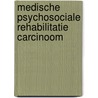 Medische psychosociale rehabilitatie carcinoom door Onbekend