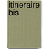 Itineraire bis