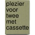 Plezier voor twee met cassette