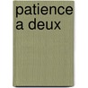 Patience a deux by E. Lotichius