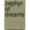 Zephyr of dreams door J. Goldstein