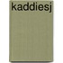 Kaddiesj