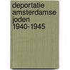 Deportatie amsterdamse joden 1940-1945 door Alwine de Jong