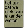 Het uur dat we niets van elkander wisten door P. Handke