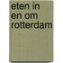 Eten in en om Rotterdam