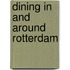 Dining in and around Rotterdam
