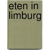 Eten in Limburg door W. Jansen