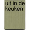 Uit in de keuken by M. van der Jagt