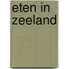 Eten in Zeeland door J.C. Bartelsman
