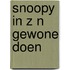 Snoopy in z n gewone doen