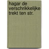 Hagar de Verschrikkelijke trekt ten str. door George F. Browne