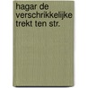 Hagar de Verschrikkelijke trekt ten str. by George F. Browne