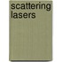 Scattering lasers