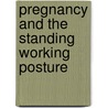 Pregnancy and the standing working posture door Peter Paul