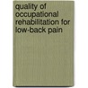 Quality of occupational rehabilitation for low-back pain door W.E. van der Weide