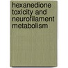 Hexanedione toxicity and neurofilament metabolism by E. Heijink