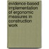 Evidence-based implementation of ergonomic measures in construction work