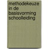 Methodekeuze in de basisvorming schoolleiding by Unknown