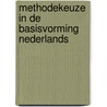 Methodekeuze in de basisvorming nederlands door Onbekend