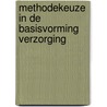 Methodekeuze in de basisvorming verzorging by Unknown