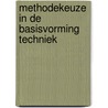 Methodekeuze in de basisvorming techniek door Onbekend