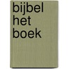 Bijbel het Boek door Onbekend