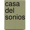 Casa del sonios door Petit