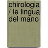 Chirologia / le lingua del mano door Catharine H. Waterman
