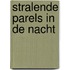Stralende parels in de nacht