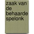 Zaak van de behaarde spelonk