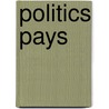 Politics pays door Walther