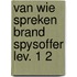 Van wie spreken brand spysoffer lev. 1 2