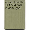 Eerste Korinthe 11 17-34 orde in gem. god door Blaauw