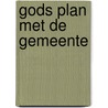 Gods plan met de gemeente by Rouw