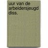 Uur van de arbeidersjeugd diss. door Peet