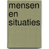 Mensen en situaties