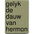 Gelyk de dauw van hermon