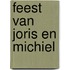 Feest van joris en michiel