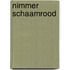 Nimmer schaamrood