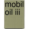 Mobil Oil III door N.C. Steijn
