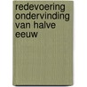 Redevoering ondervinding van halve eeuw by Linden