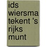 Ids Wiersma tekent 's Rijks Munt by M. van Gemert