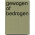 Gewogen of bedrogen