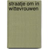 Straatje om in wittevrouwen by Putter