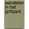 Wandelen in het Griftpark door H. Charingbould