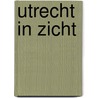 Utrecht in zicht door A. Zuidhoek