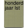 Honderd jaar lst door Onbekend