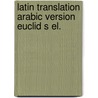 Latin translation arabic version euclid s el. door Onbekend