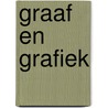 Graaf en grafiek by Jan J. Boer